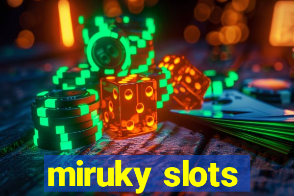 miruky slots